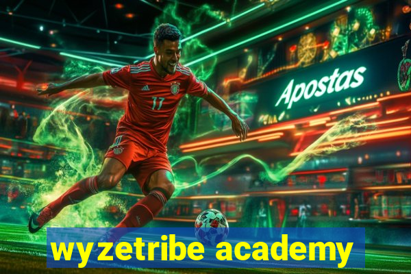 wyzetribe academy