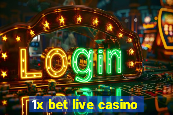 1x bet live casino