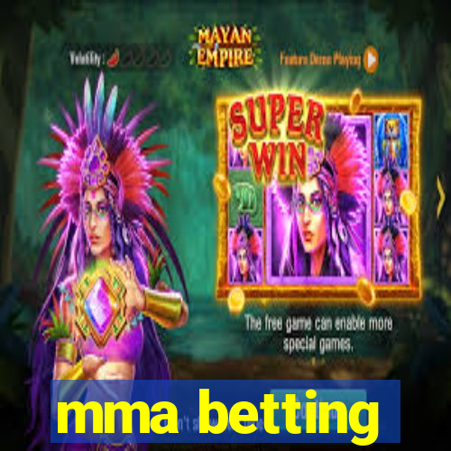 mma betting