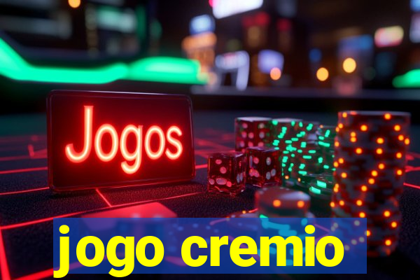 jogo cremio