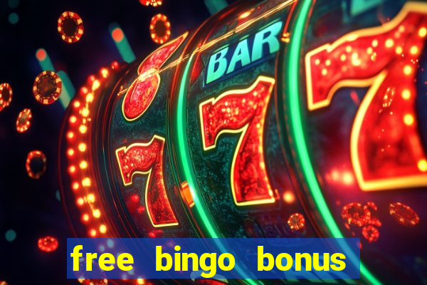 free bingo bonus money no deposit required