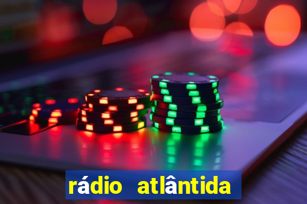 rádio atlântida porto alegre ao vivo