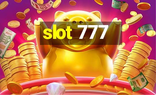 slot 777