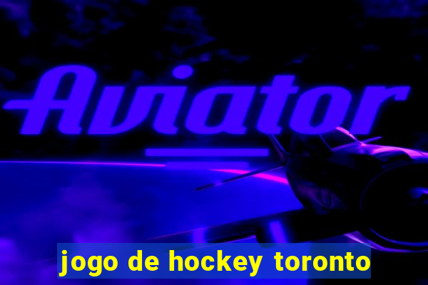 jogo de hockey toronto