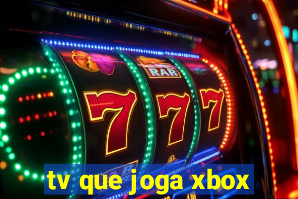 tv que joga xbox