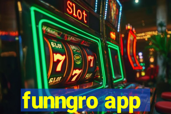 funngro app