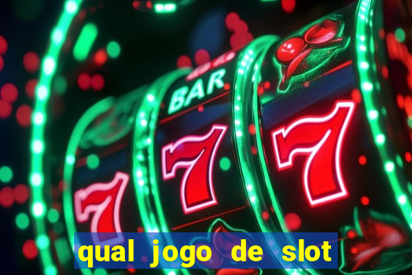 qual jogo de slot paga mais