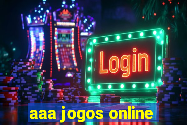 aaa jogos online