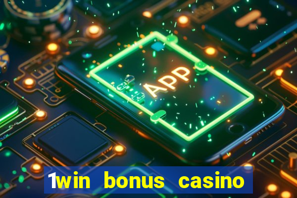 1win bonus casino como usar