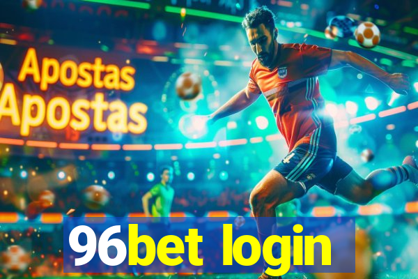 96bet login