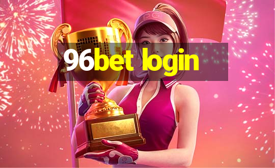 96bet login