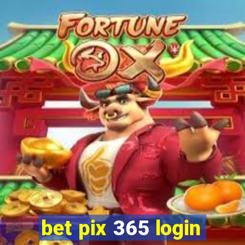 bet pix 365 login