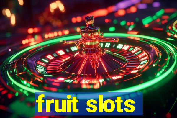 fruit slots