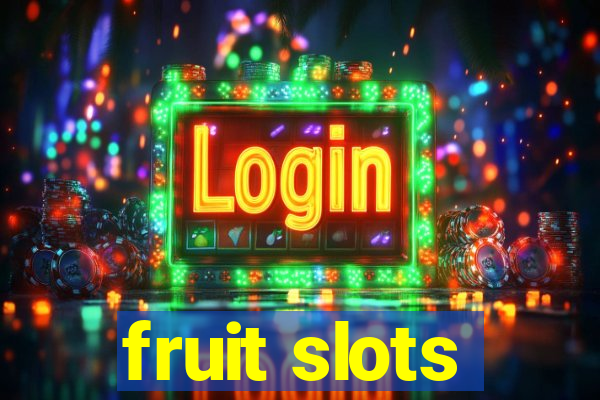 fruit slots