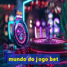 mundo do jogo bet