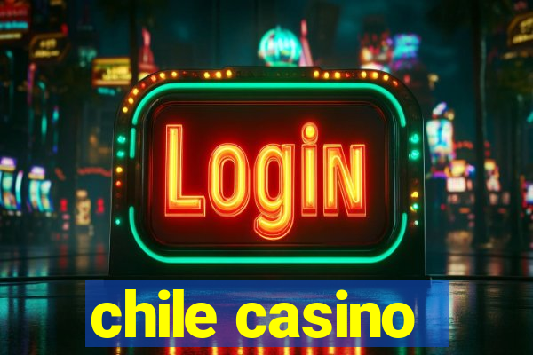 chile casino