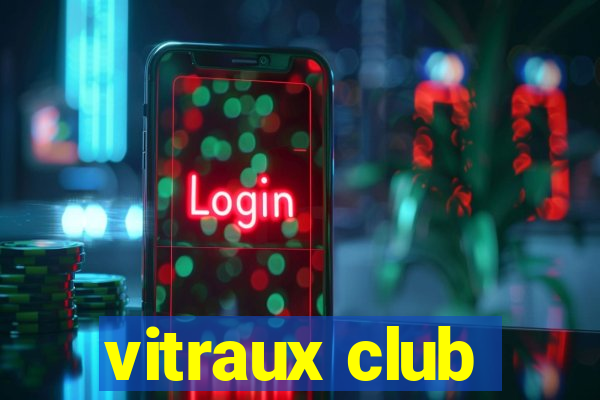 vitraux club