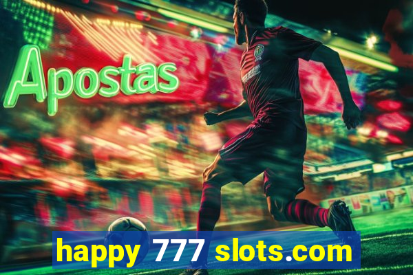 happy 777 slots.com