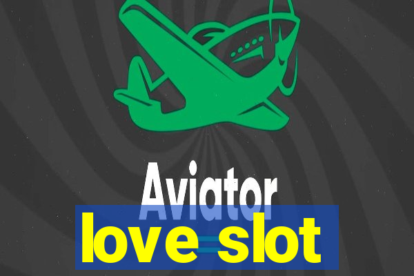 love slot