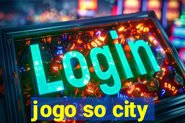 jogo so city