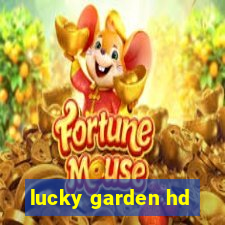 lucky garden hd