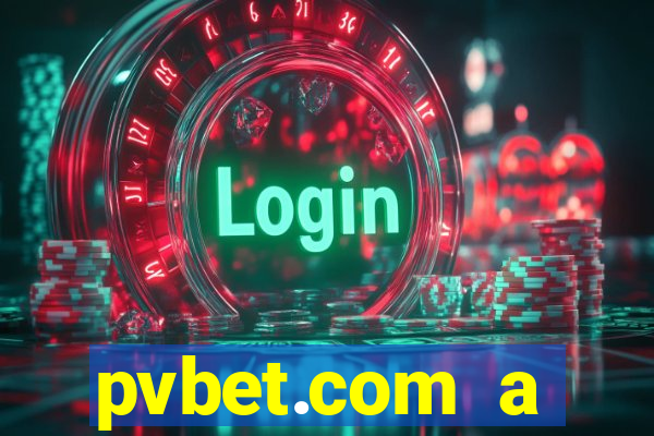 pvbet.com a plataforma de jogos