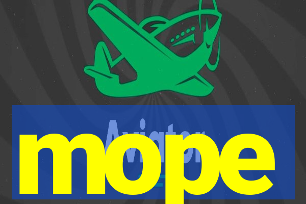 mope