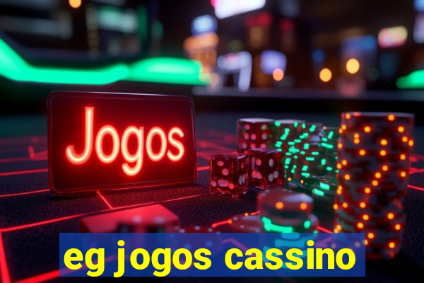 eg jogos cassino