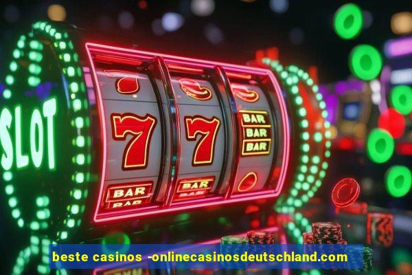 beste casinos -onlinecasinosdeutschland.com