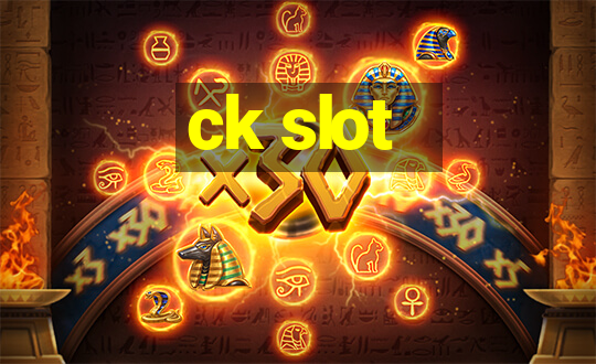 ck slot