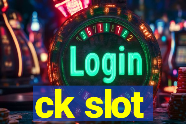 ck slot