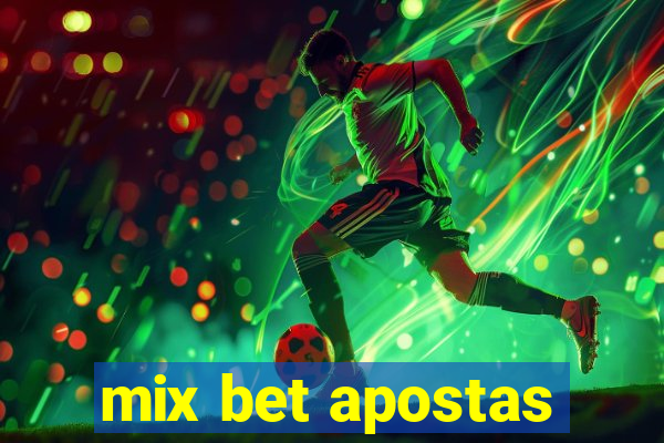 mix bet apostas