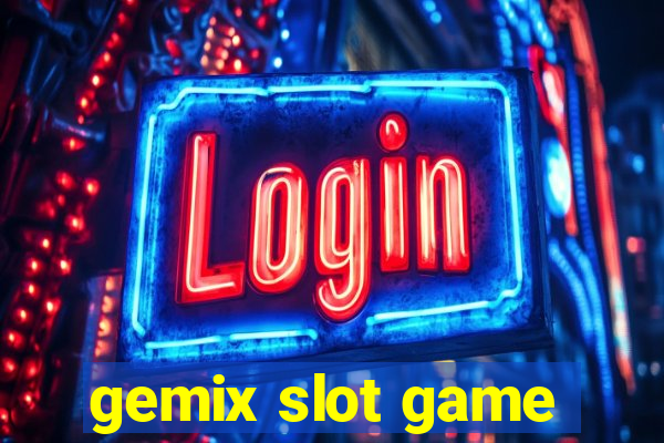 gemix slot game