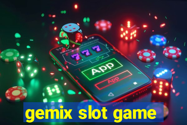 gemix slot game