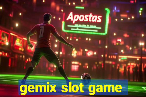 gemix slot game