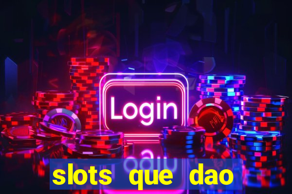 slots que dao bonus gratis