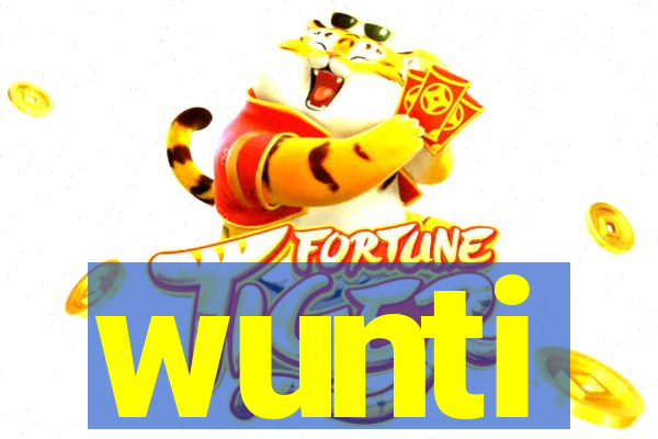 wunti