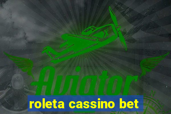 roleta cassino bet