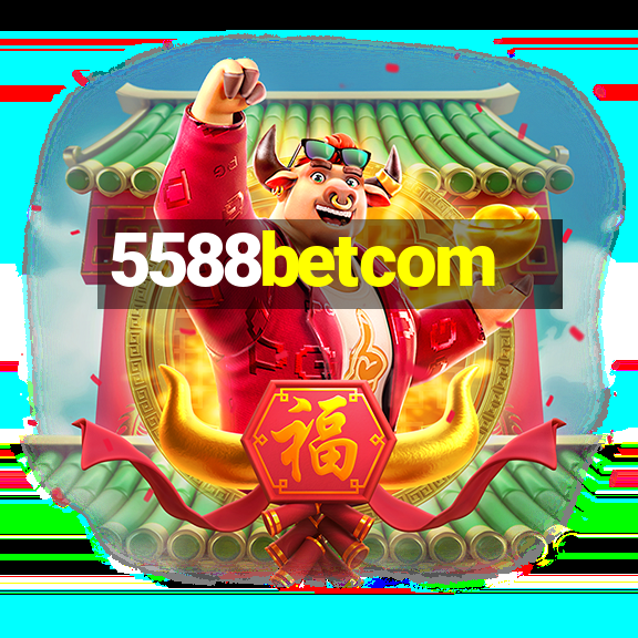 5588betcom