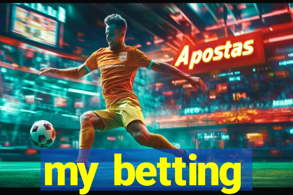 my betting