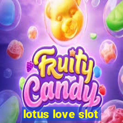 lotus love slot