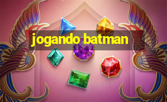 jogando batman