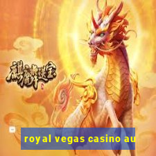 royal vegas casino au