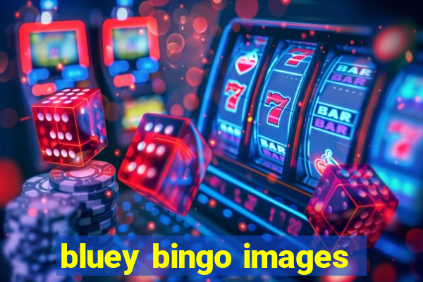 bluey bingo images