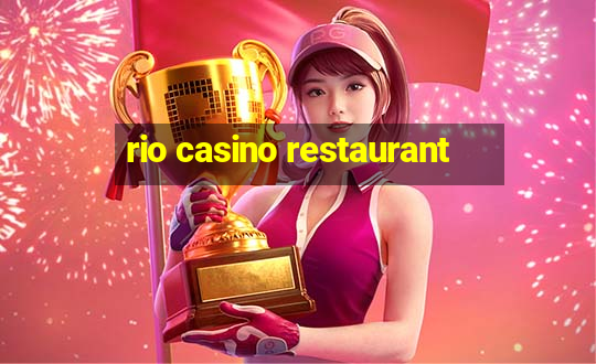 rio casino restaurant