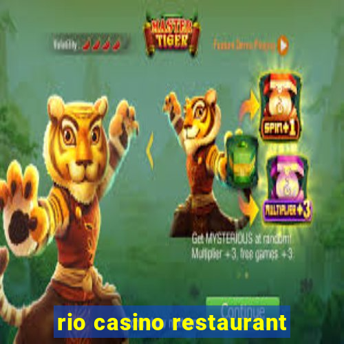 rio casino restaurant