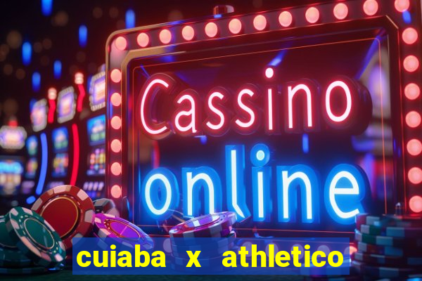 cuiaba x athletico pr palpites