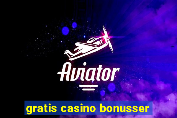 gratis casino bonusser