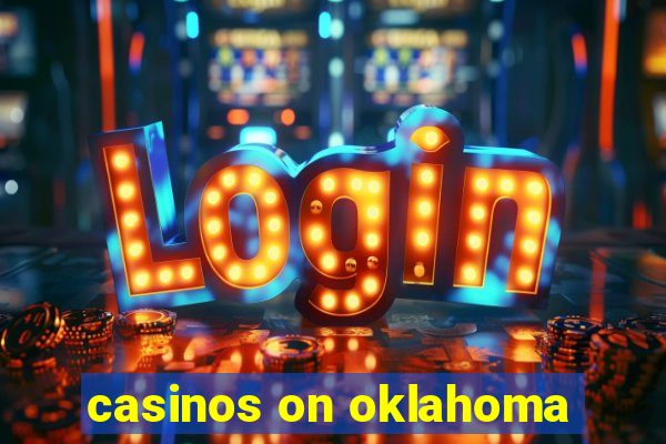 casinos on oklahoma