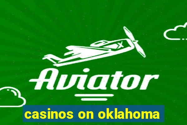 casinos on oklahoma